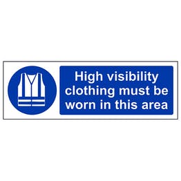 High visibility clothing must be worn in this area sign in lanscape